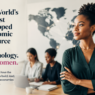 The World’s Biggest Untapped Economic Resource Isn’t Technology. It’s Women.